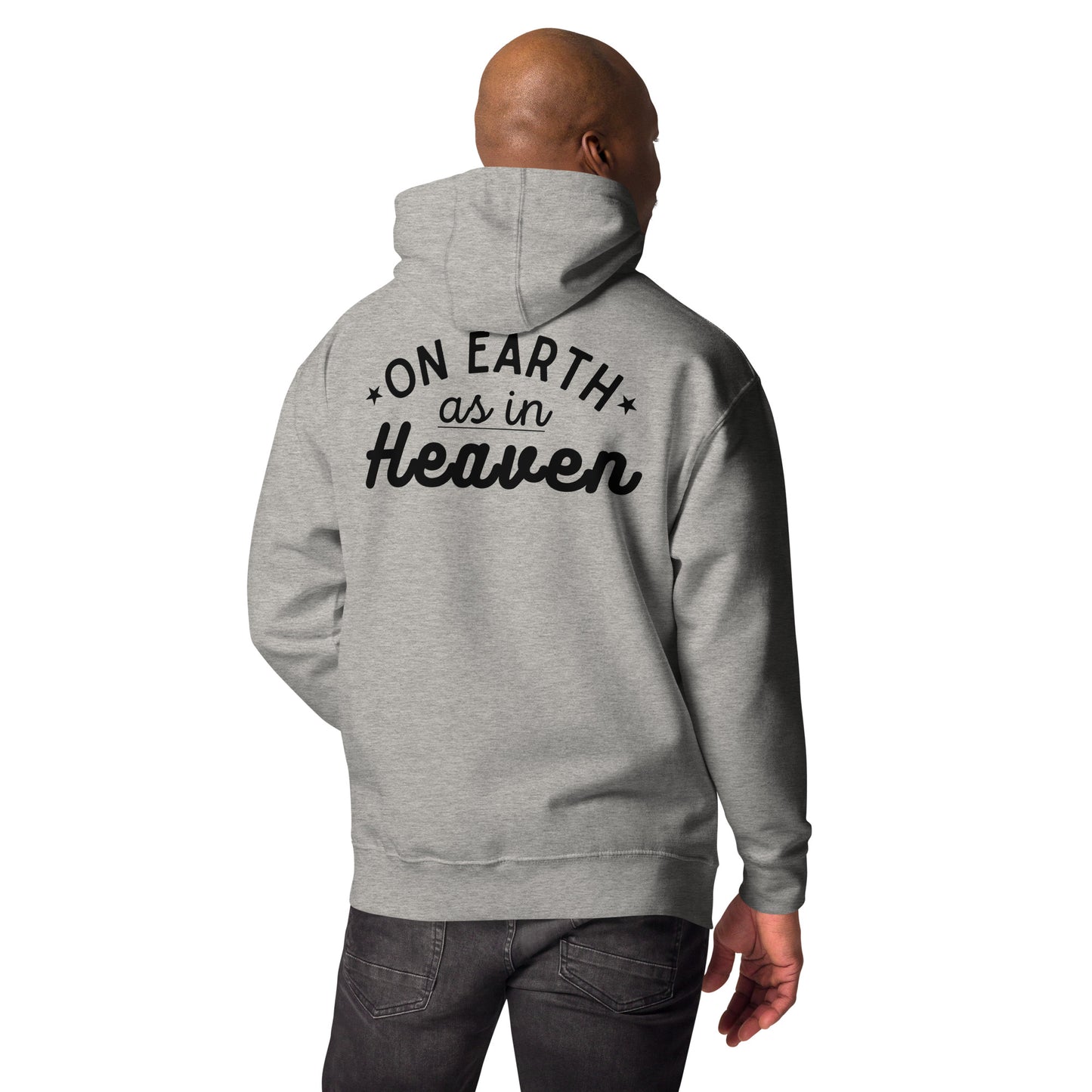 On Earth As in Heaven Hoodie