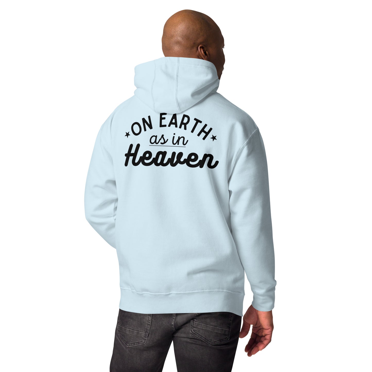 On Earth As in Heaven Hoodie