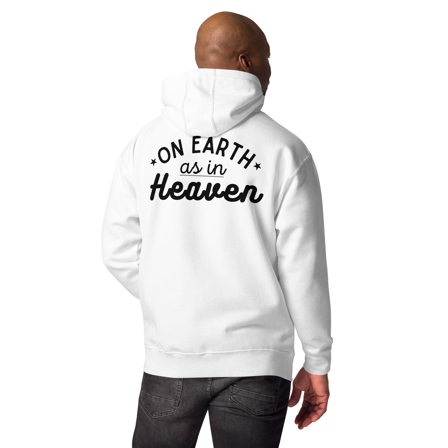 On Earth As in Heaven Hoodie